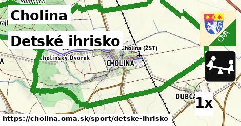 Detské ihrisko, Cholina