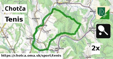 Tenis, Chotča