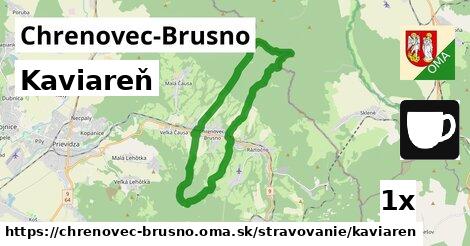 Kaviareň, Chrenovec-Brusno