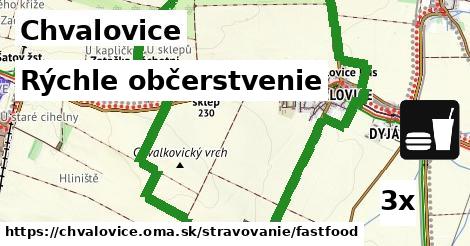 Rýchle občerstvenie, Chvalovice