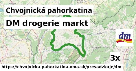 DM drogerie markt, Chvojnická pahorkatina