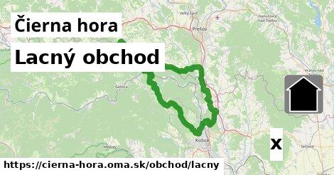 Lacný obchod, Čierna hora