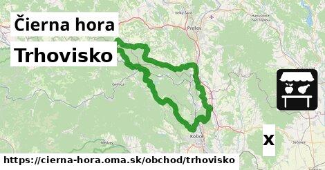 Trhovisko, Čierna hora