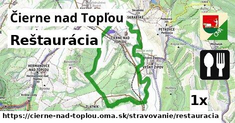 Reštaurácia, Čierne nad Topľou