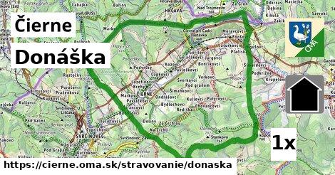 Donáška, Čierne