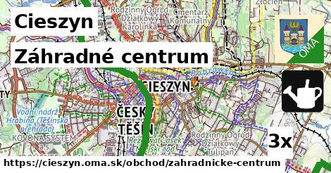 Záhradné centrum, Cieszyn
