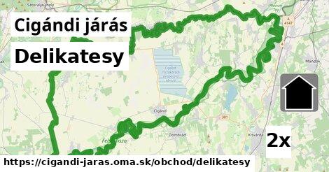 Delikatesy, Cigándi járás