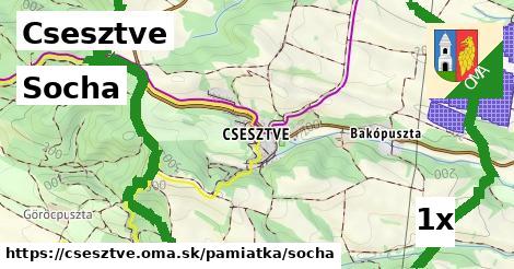 Socha, Csesztve