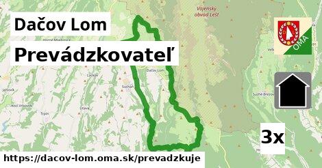 prevádzkovateľ v Dačov Lom