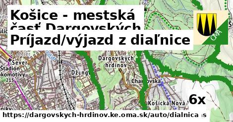 Príjazd/výjazd z diaľnice, Košice - mestská časť Dargovských hrdinov