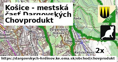 chovprodukt v Košice - mestská časť Dargovských hrdinov