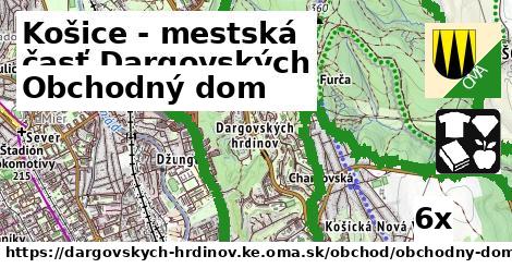 Obchodný dom, Košice - mestská časť Dargovských hrdinov