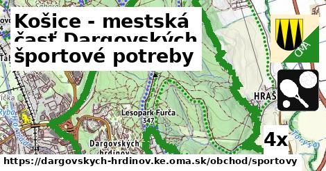 športové potreby, Košice - mestská časť Dargovských hrdinov