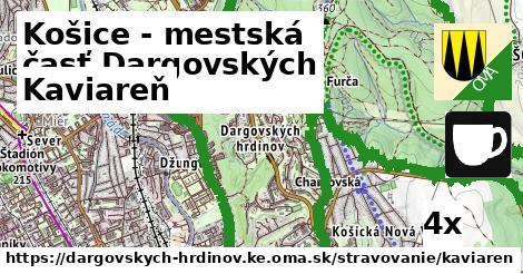 Kaviareň, Košice - mestská časť Dargovských hrdinov