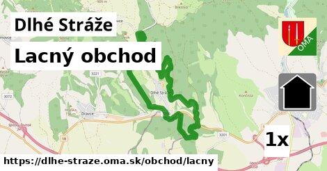 Lacný obchod, Dlhé Stráže