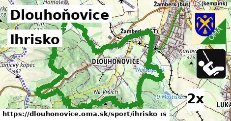 Ihrisko, Dlouhoňovice
