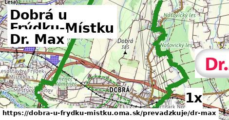 Dr. Max, Dobrá u Frýdku-Místku