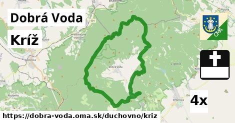 Kríž, Dobrá Voda