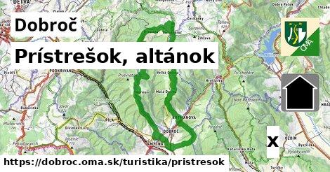 Prístrešok, altánok, Dobroč