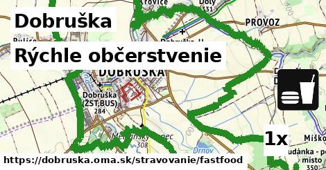Rýchle občerstvenie, Dobruška