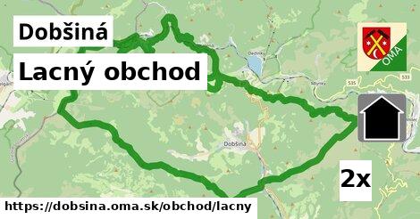 Lacný obchod, Dobšiná