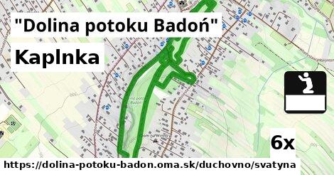 Kaplnka, "Dolina potoku Badoń"