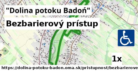 Bezbarierový prístup, "Dolina potoku Badoń"