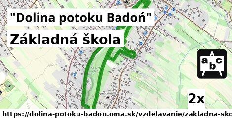 Základná škola, "Dolina potoku Badoń"