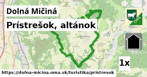 Prístrešok, altánok, Dolná Mičiná