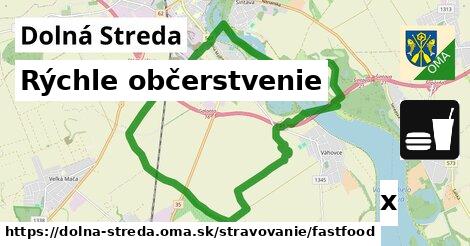 Rýchle občerstvenie, Dolná Streda