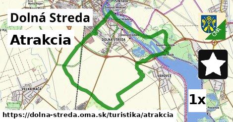 Atrakcia, Dolná Streda