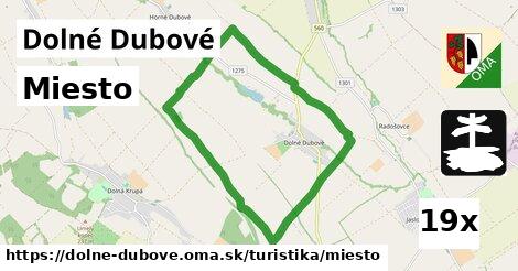 Miesto, Dolné Dubové