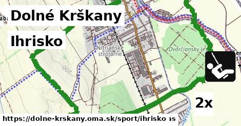 Ihrisko, Dolné Krškany