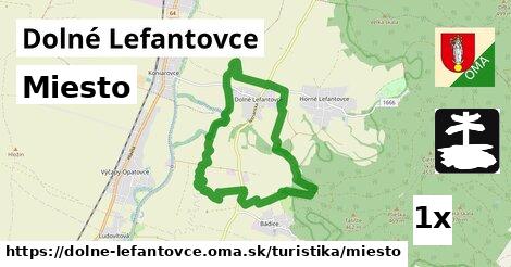 Miesto, Dolné Lefantovce