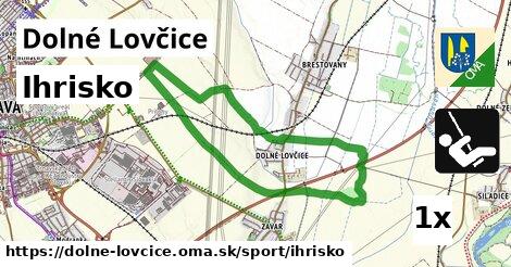 Ihrisko, Dolné Lovčice