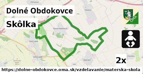 Skôlka, Dolné Obdokovce