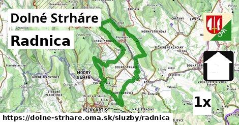 Radnica, Dolné Strháre