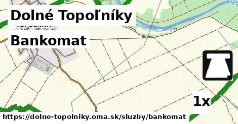 Bankomat, Dolné Topoľníky