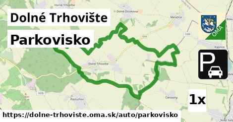 Parkovisko, Dolné Trhovište