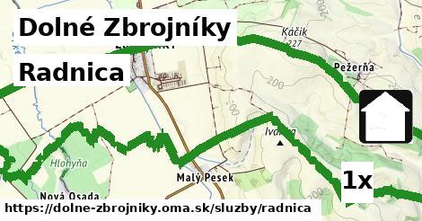 Radnica, Dolné Zbrojníky