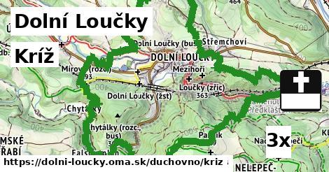 Kríž, Dolní Loučky