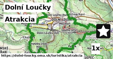 Atrakcia, Dolní Loučky