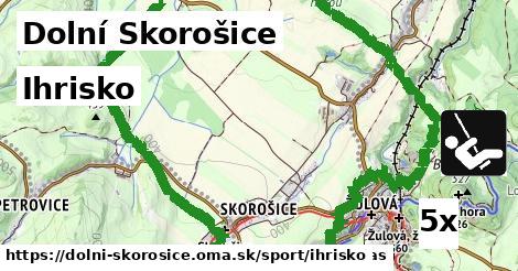 Ihrisko, Dolní Skorošice