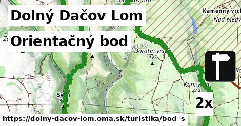 Orientačný bod, Dolný Dačov Lom