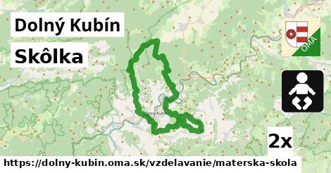 Skôlka, Dolný Kubín