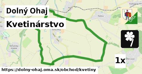 Kvetinárstvo, Dolný Ohaj