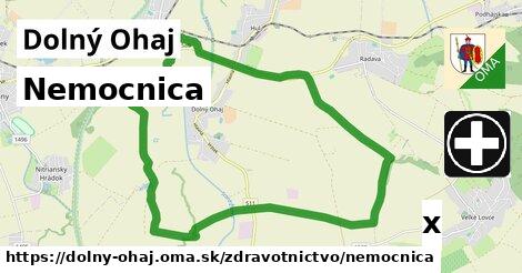 Nemocnica, Dolný Ohaj