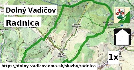 Radnica, Dolný Vadičov