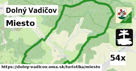 Miesto, Dolný Vadičov