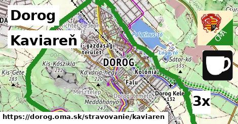 Kaviareň, Dorog